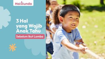 3 Hal yang Wajib Anak Tahu Sebelum Ikut Lomba